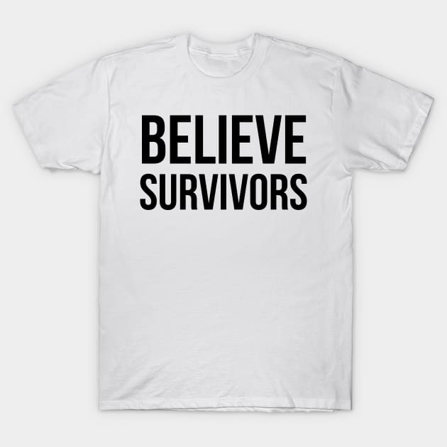 Believe Survivors T-Shirt by midwifesmarket